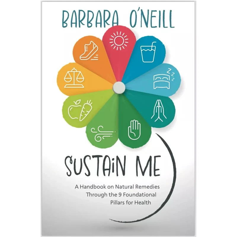 Sustain Me: The 9 Foundational Pillars for Health – A Natural Remedies Handbook