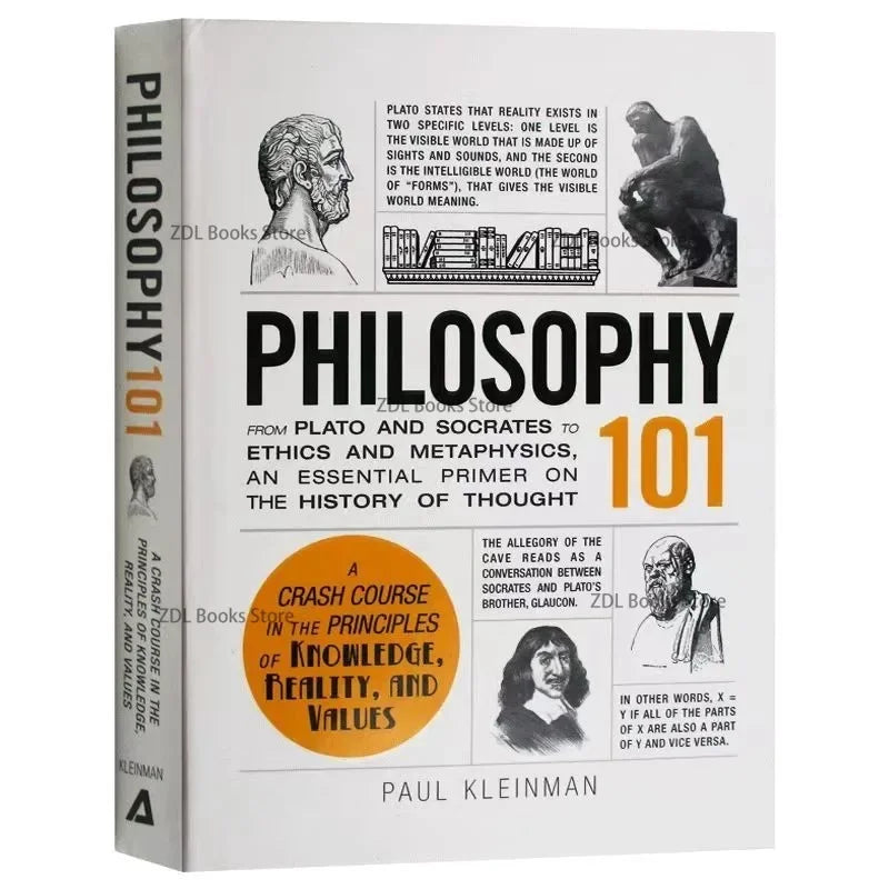 Philosophy 101 By Paul Kleinman From Plato and Socrates To Ethics and Metaphysics An Essential Primer on The History of Thought